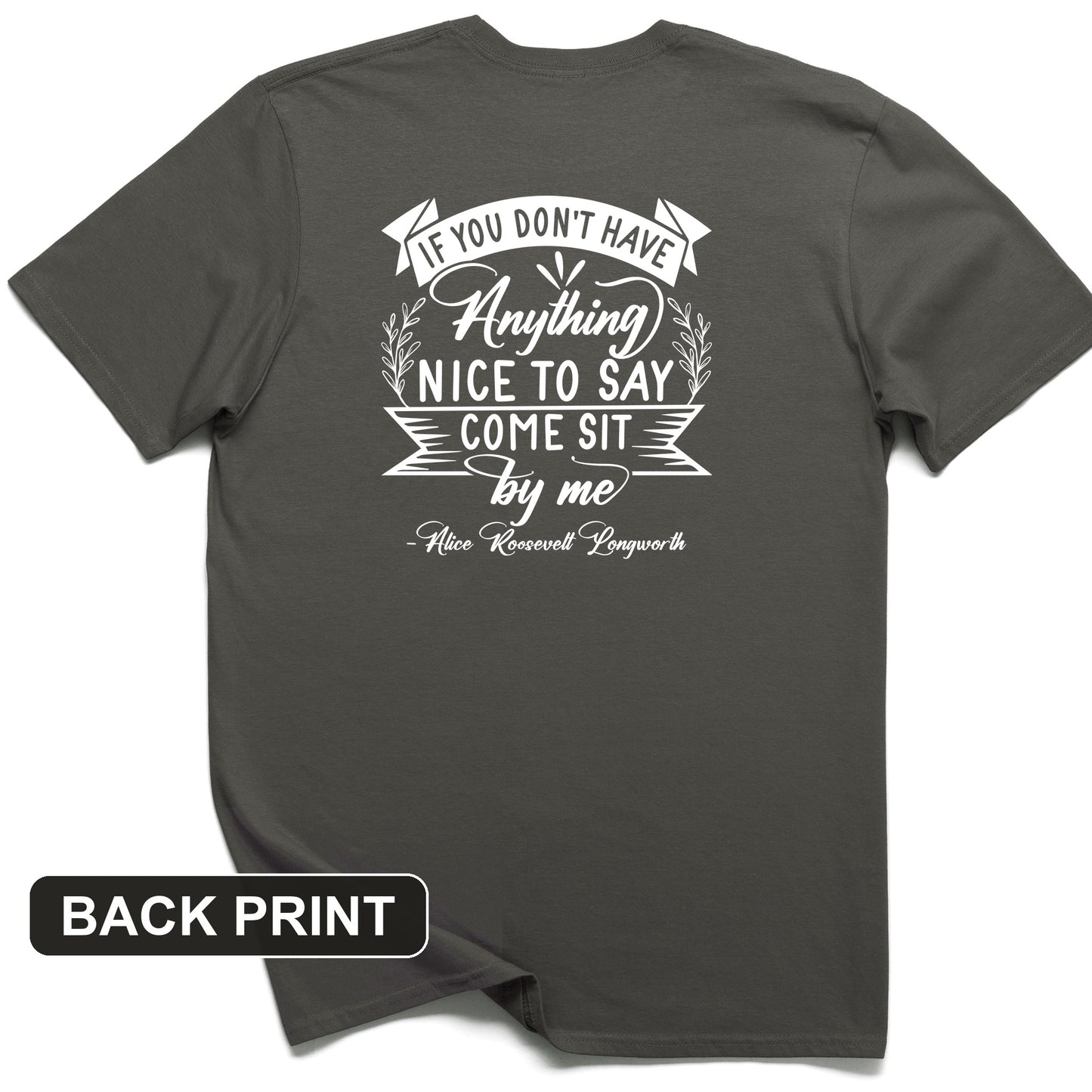 Nothing Nice To Say Back Print T-Shirt