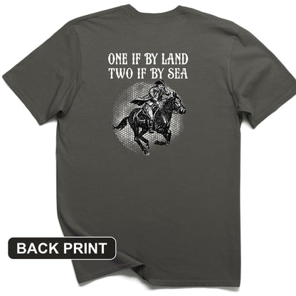 One If By Land Back Print T-Shirt