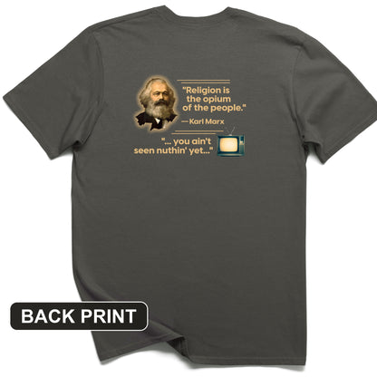 Opiate of Masses Back Print T-Shirt