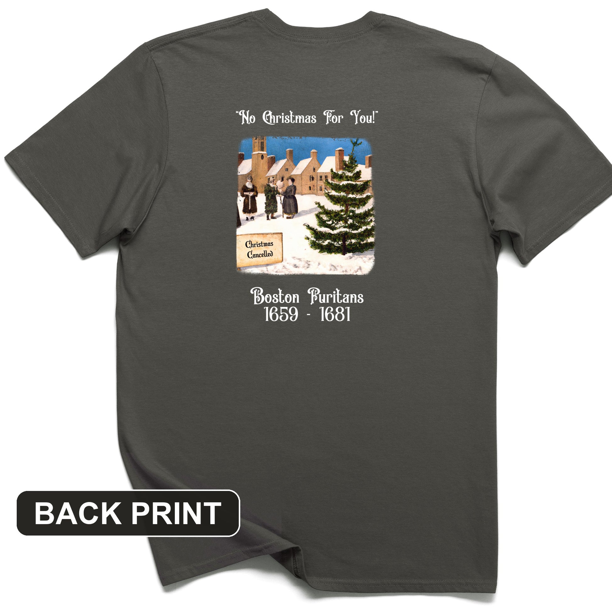 Puritans Banned Xmas Boston Back Print T-Shirt