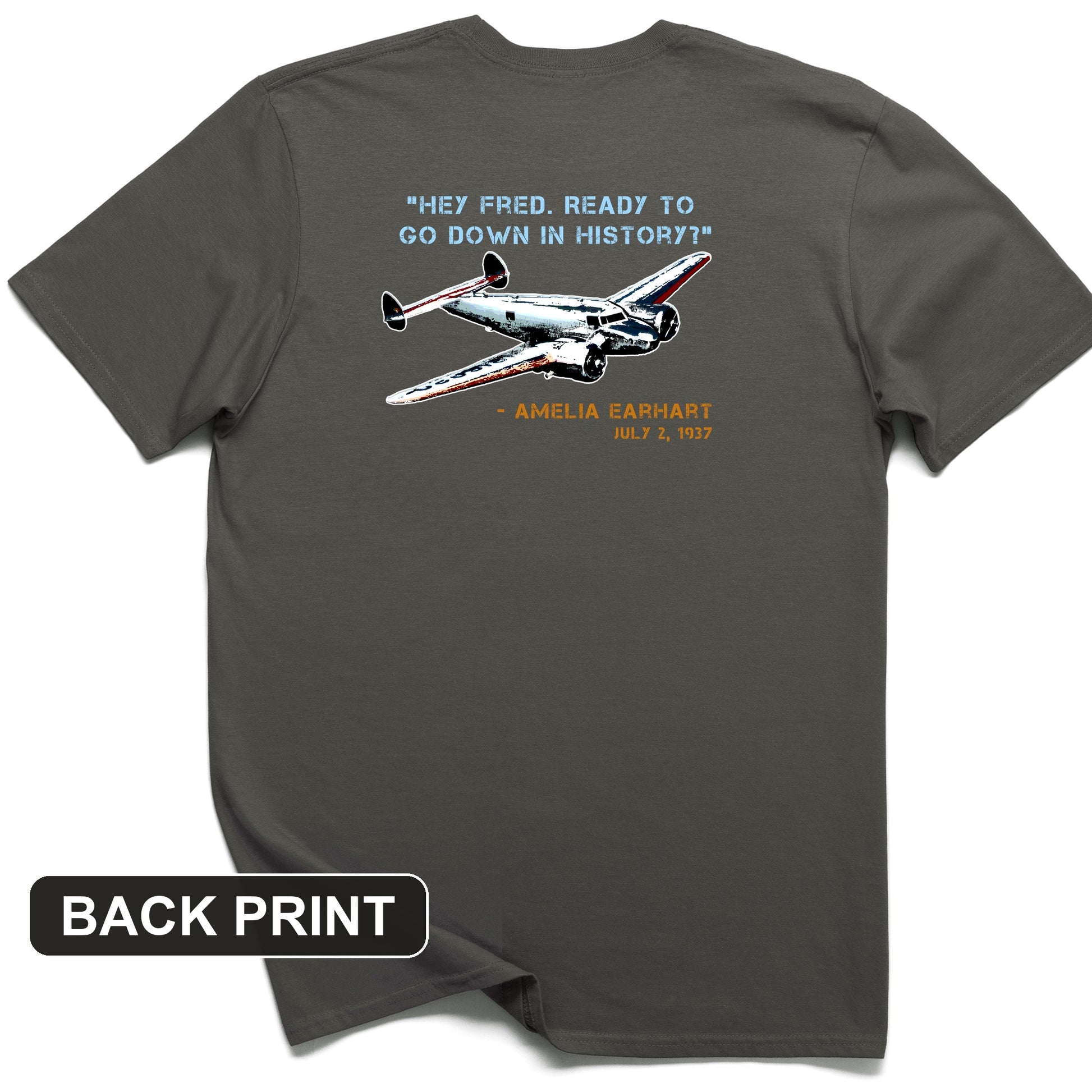 Ready To Go Down In History Back Print T-Shirt