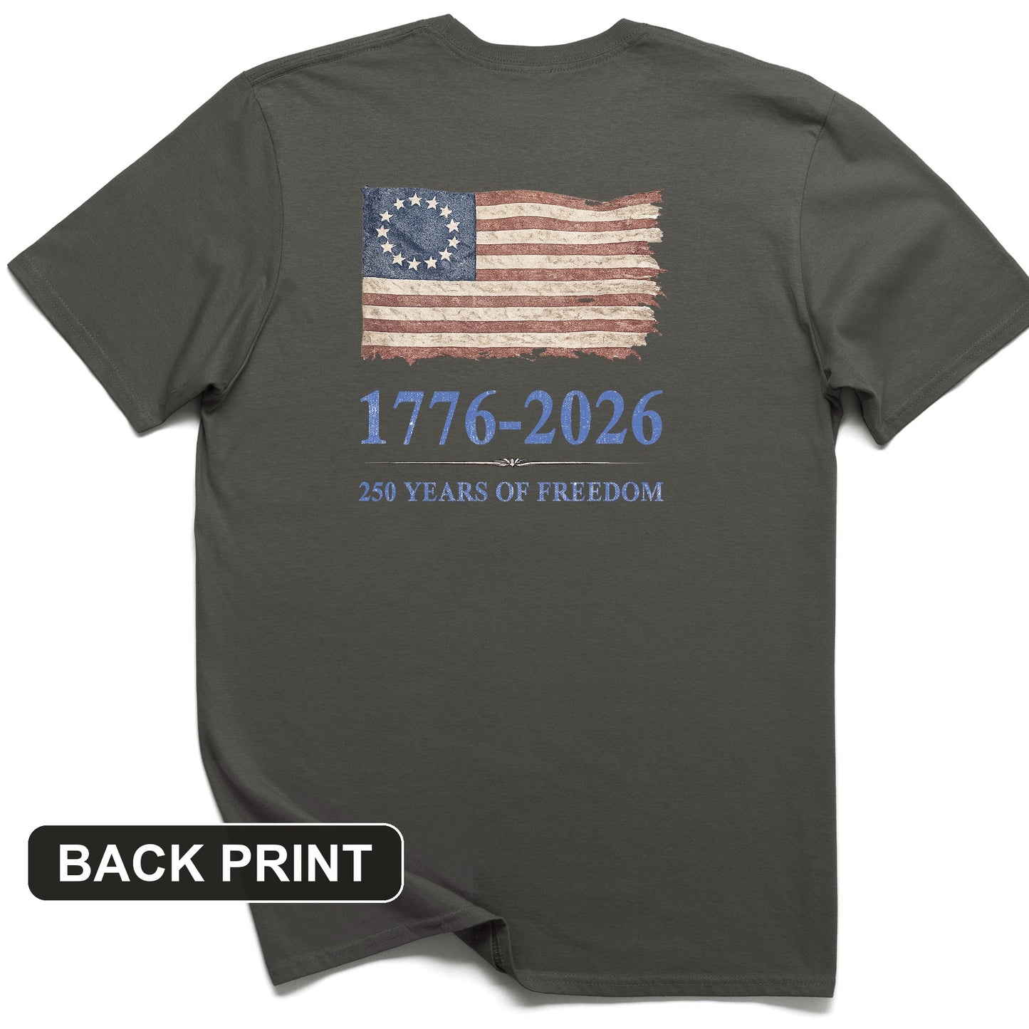 Revolutionary Flag 250 Back Print T-Shirt