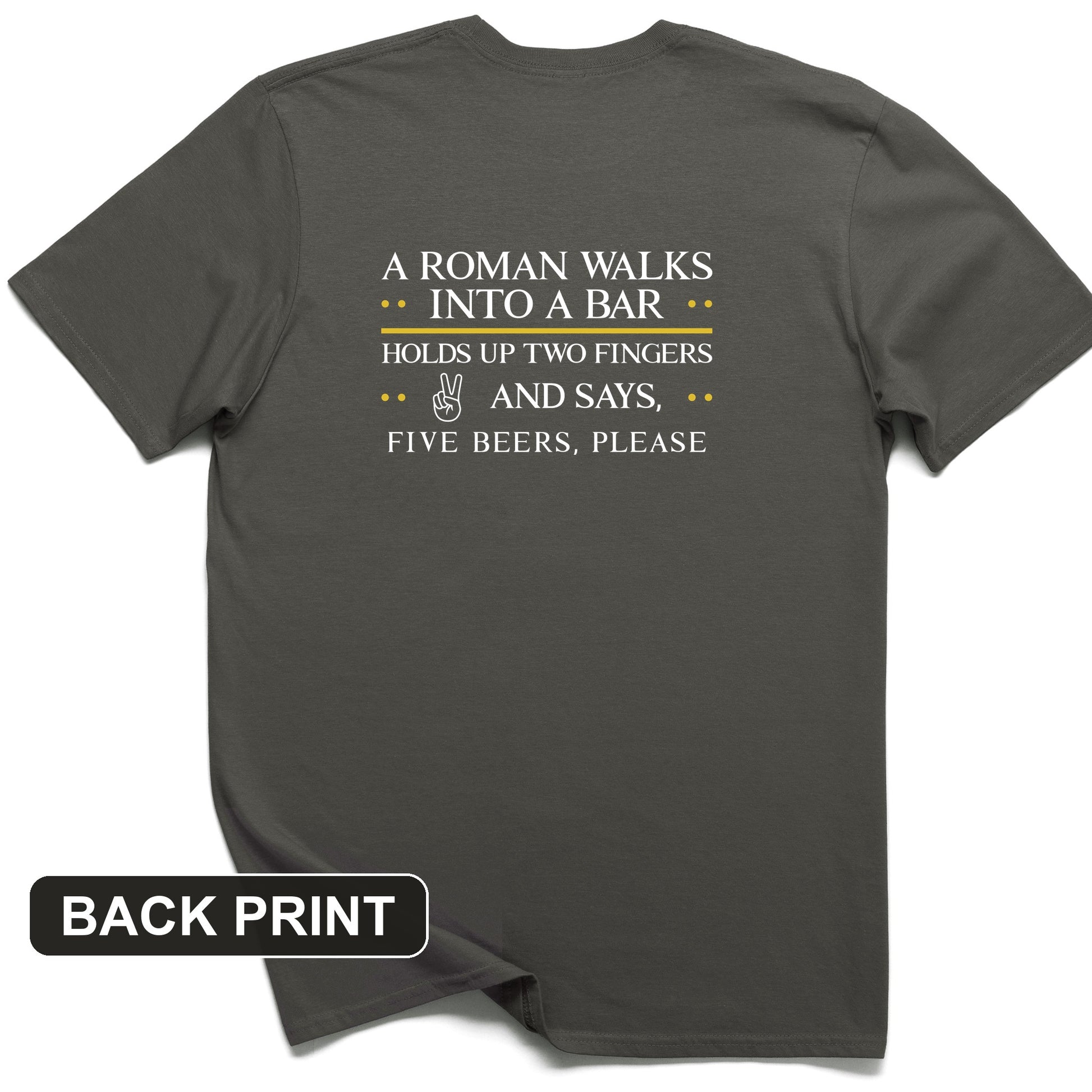 Roman Walks Into a Bar Back Print T-Shirt