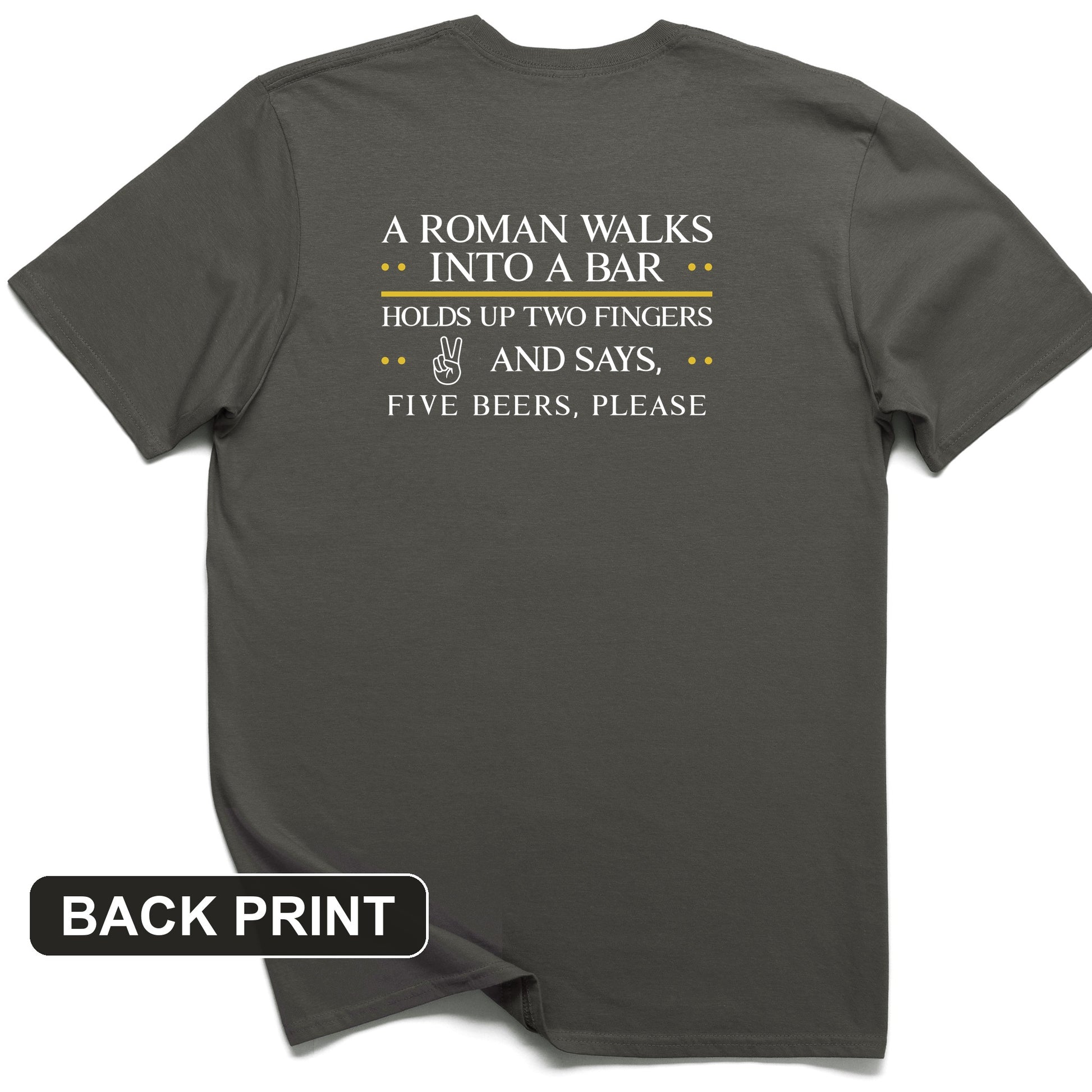 Roman Walks Into a Bar Back Print T-Shirt