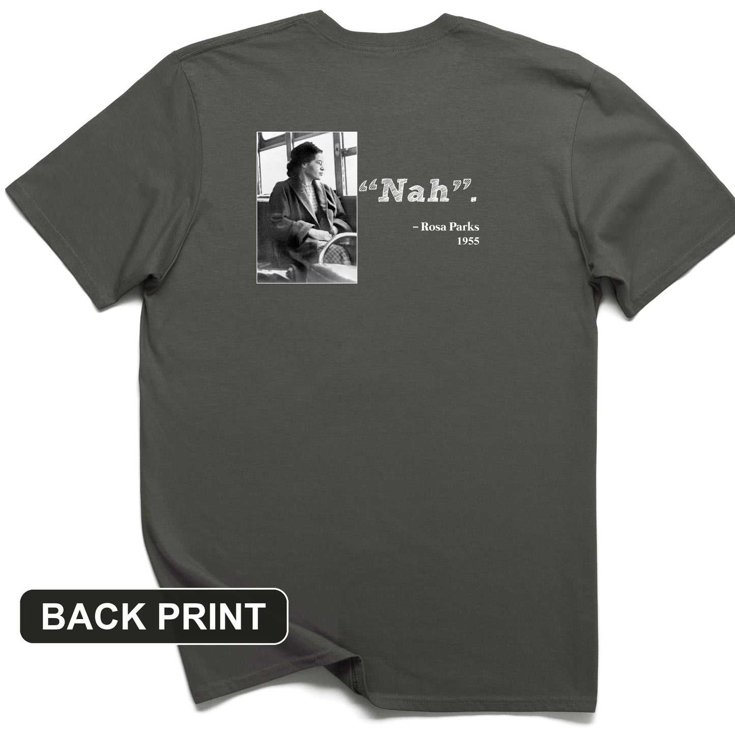 Rosa Parks "Nah" Back Print T-Shirt