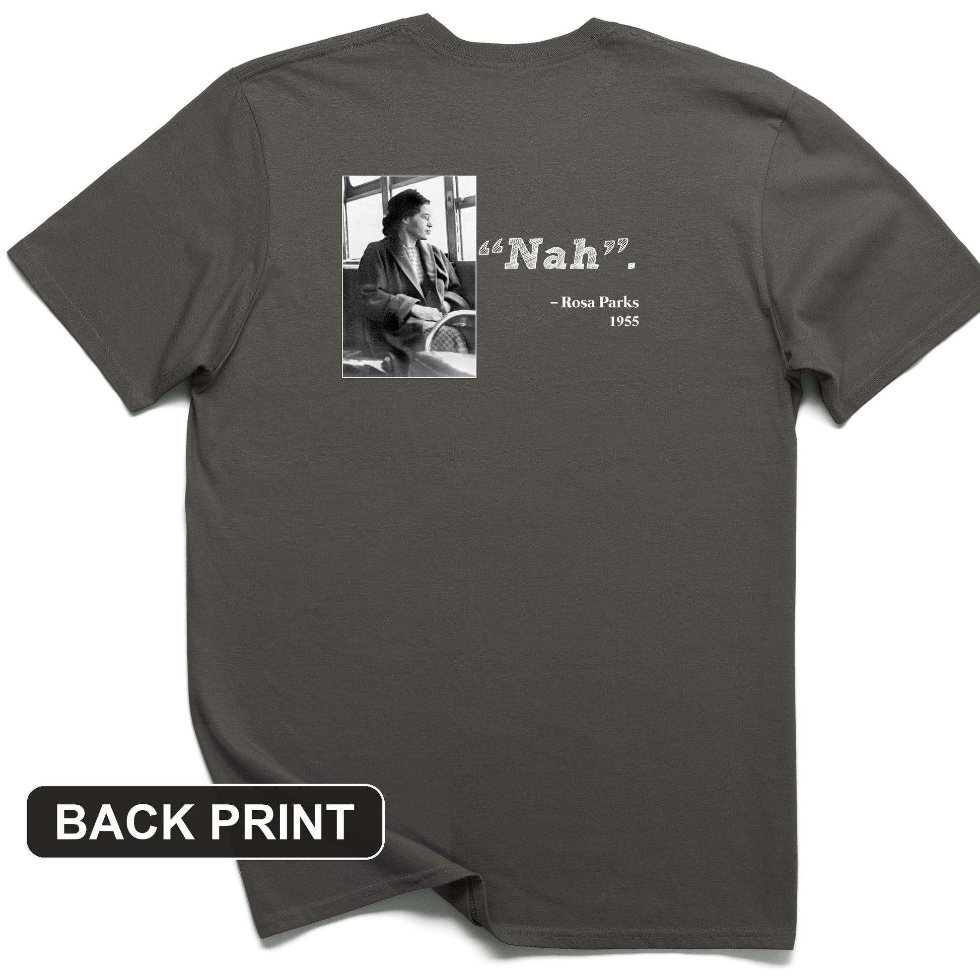 Rosa Parks "Nah" Back Print T-Shirt