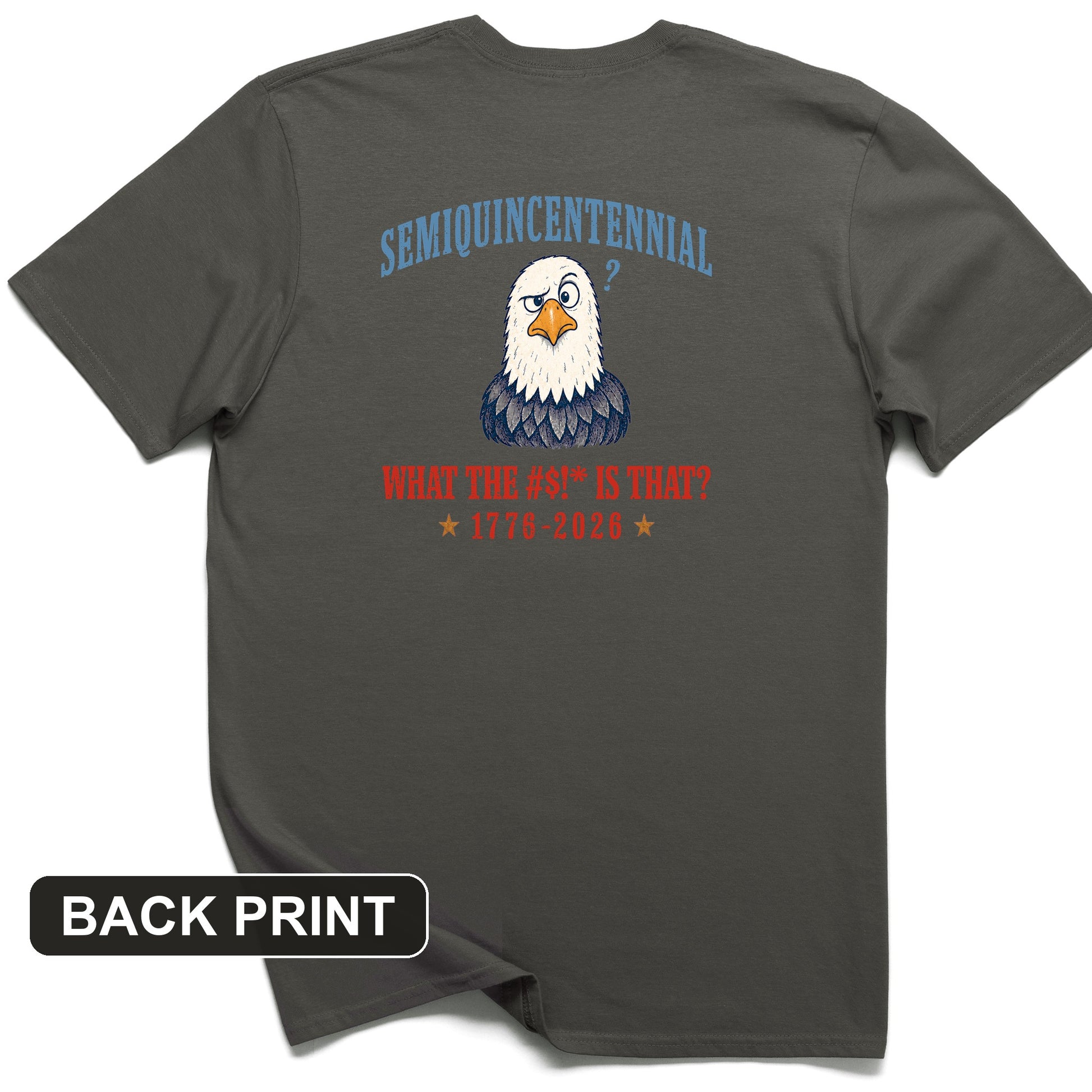 Semiquincentennial Eagle Back Print T-Shirt