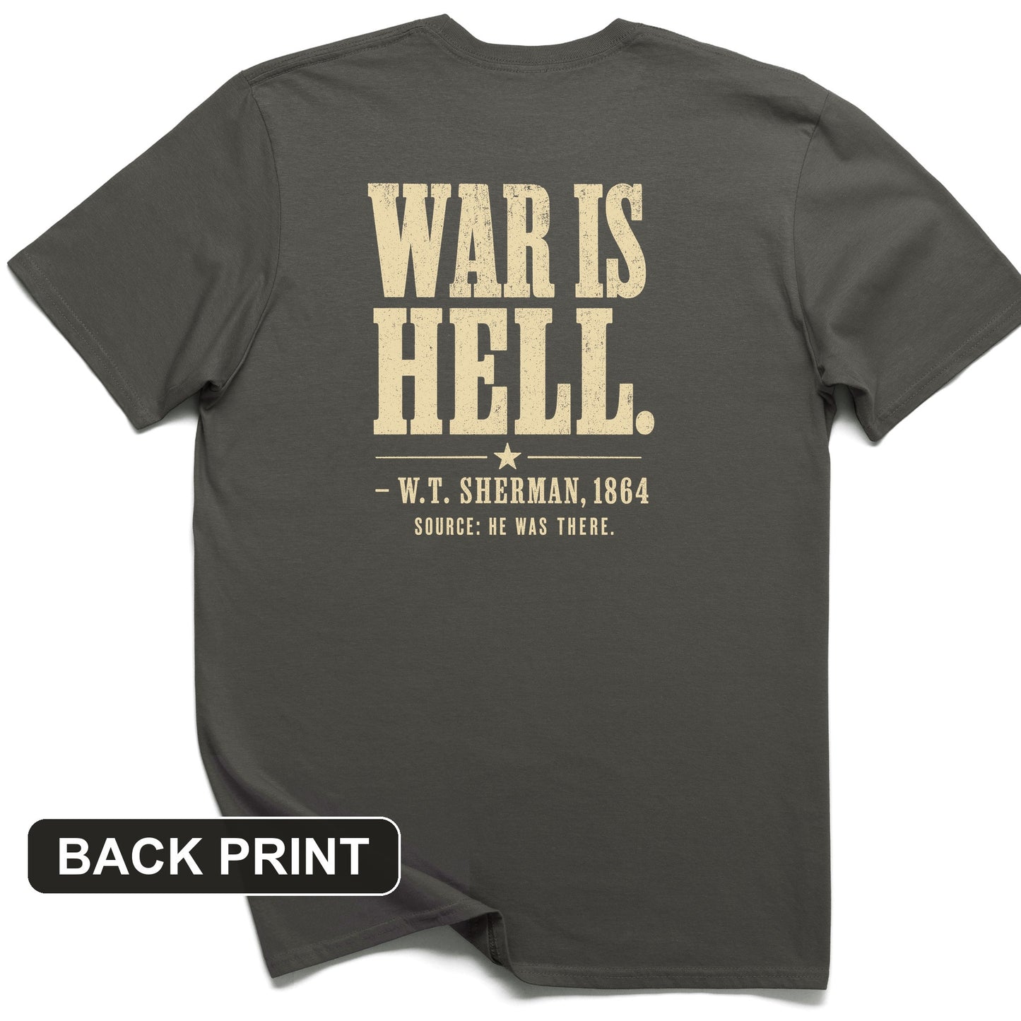 Sherman War Is Hell Back Print T-Shirt