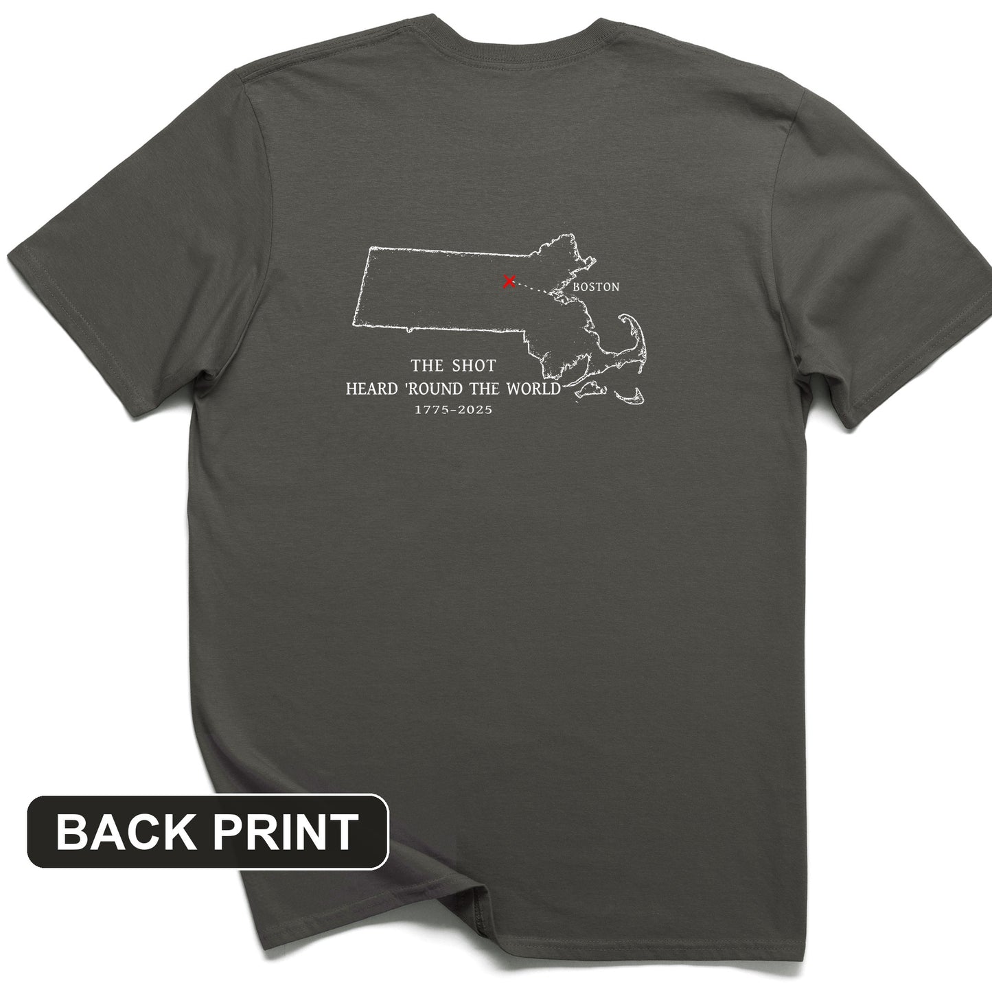 Shot Heard Round The World Back Print T-Shirt