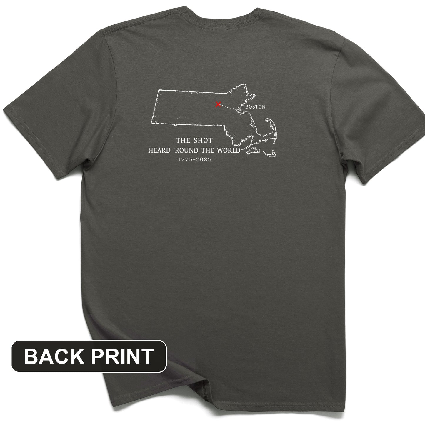 Shot Heard Round The World Back Print T-Shirt