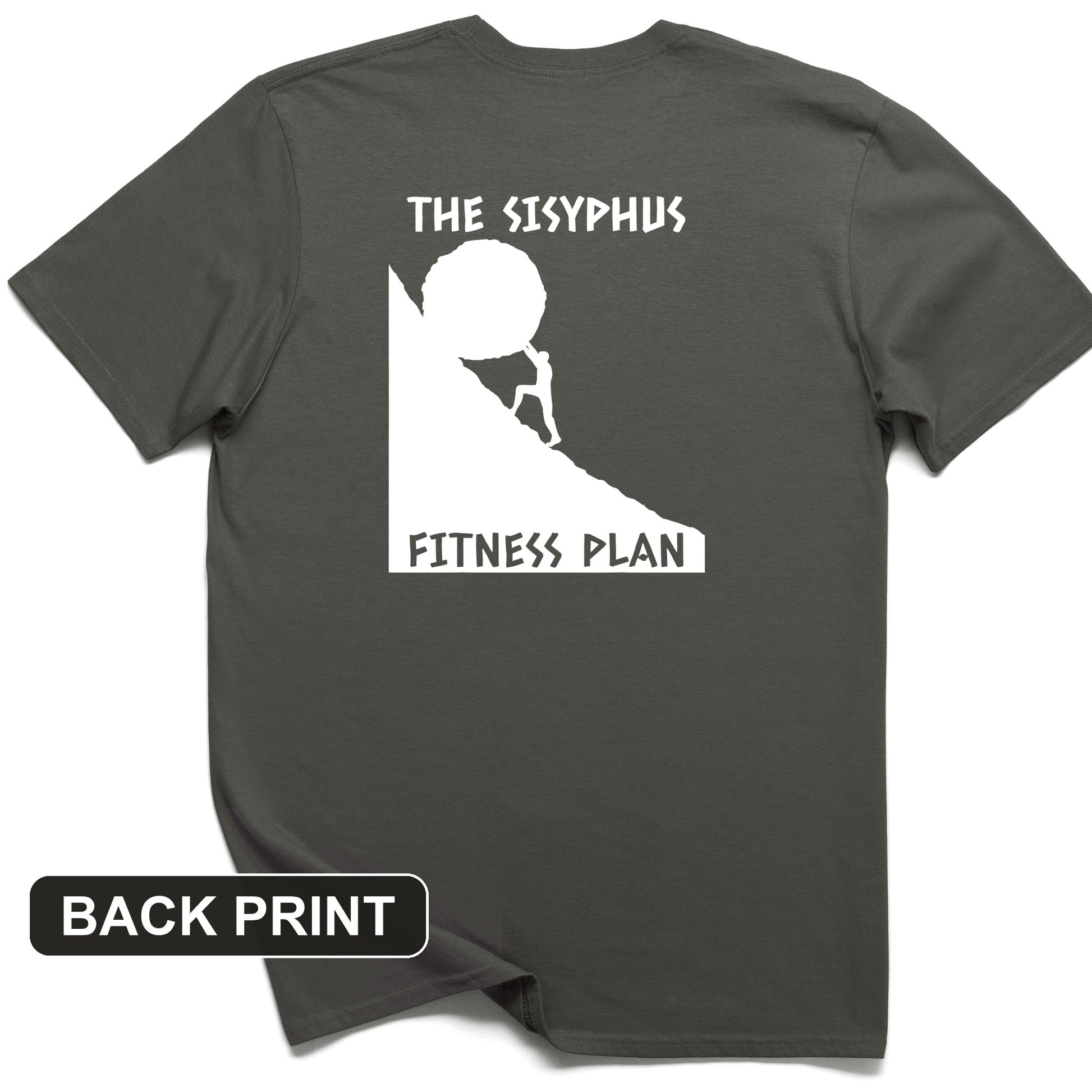 Sisyphus Fitness Plan Back Print T-Shirt