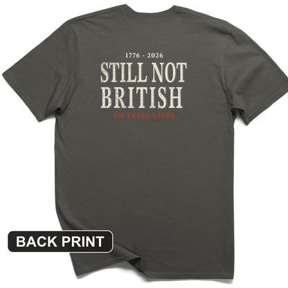 Still Not British Back Print T-Shirt