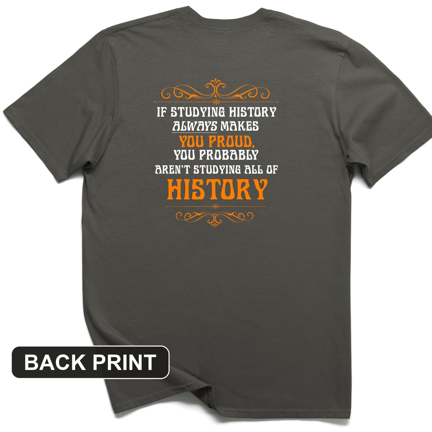 Studying History Back Print T-Shirt