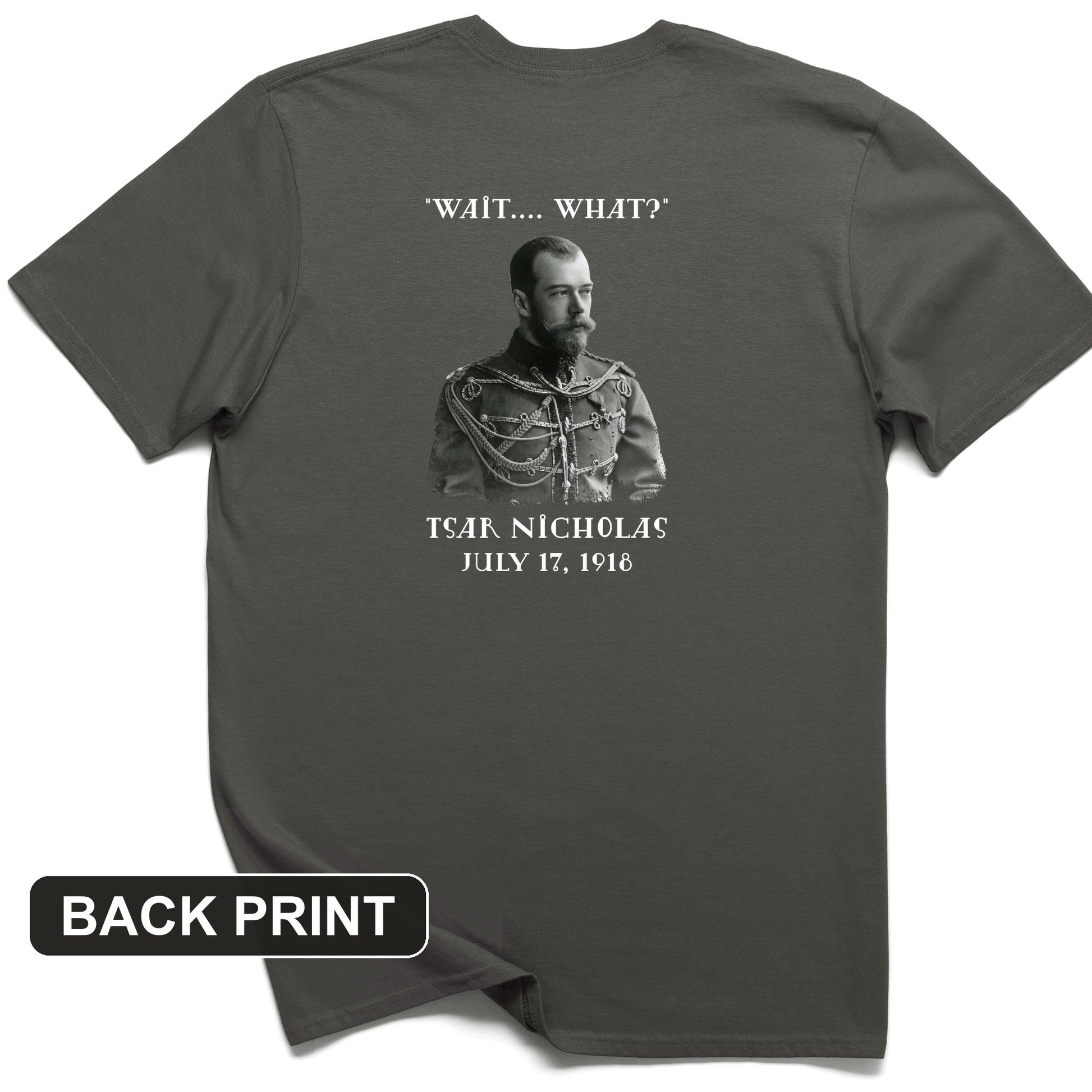 Tsar Nicholas II Back Print T-Shirt