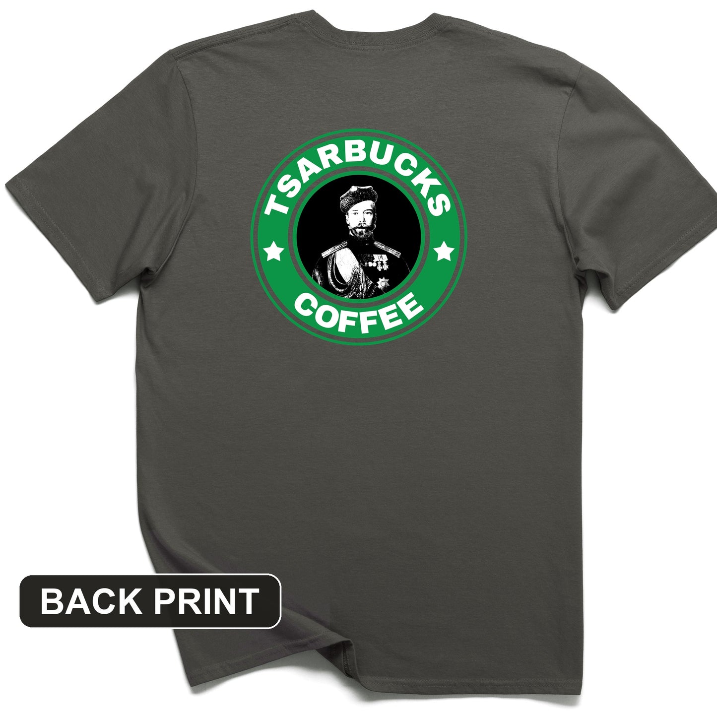 Tsarbucks Back Print T-Shirt
