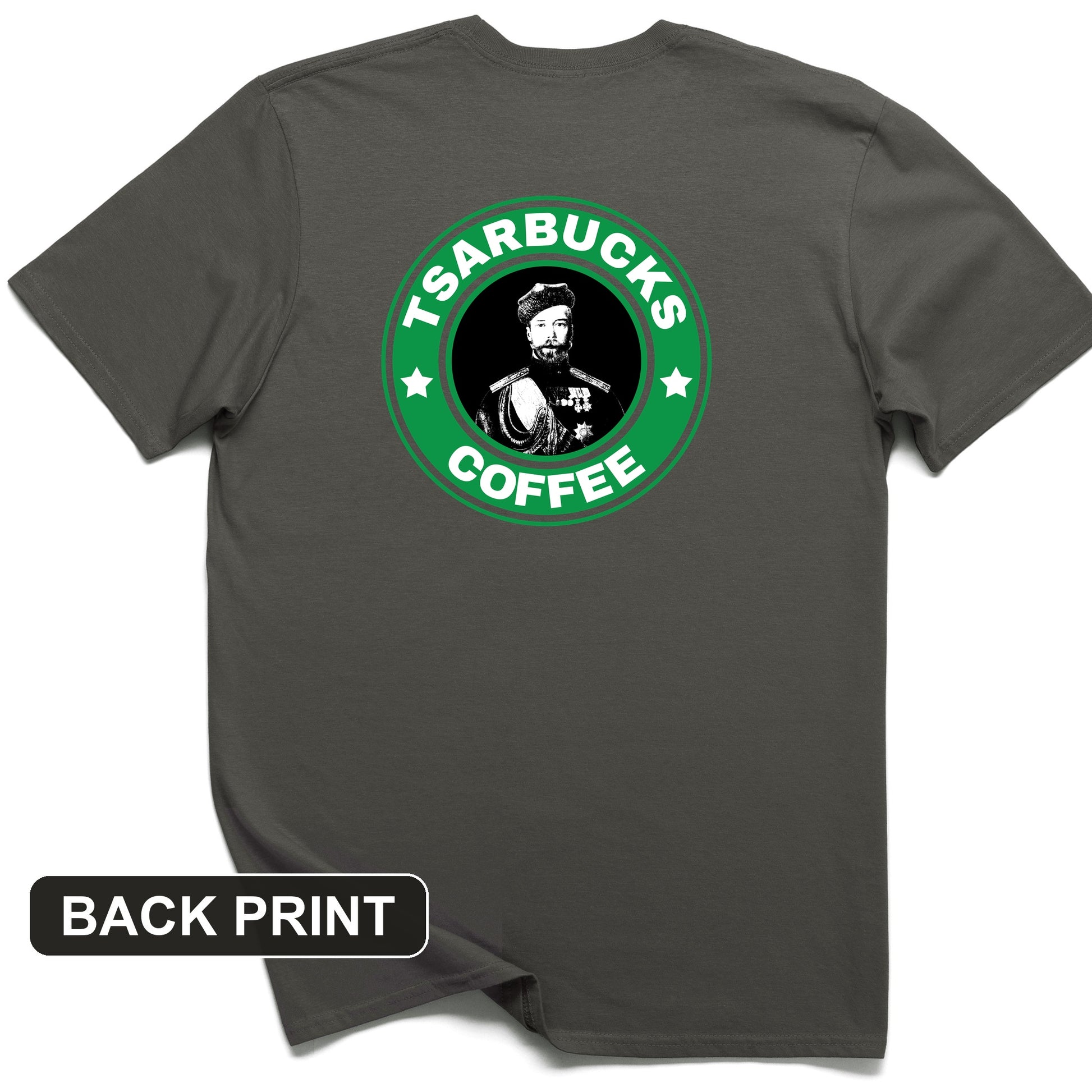Tsarbucks Back Print T-Shirt
