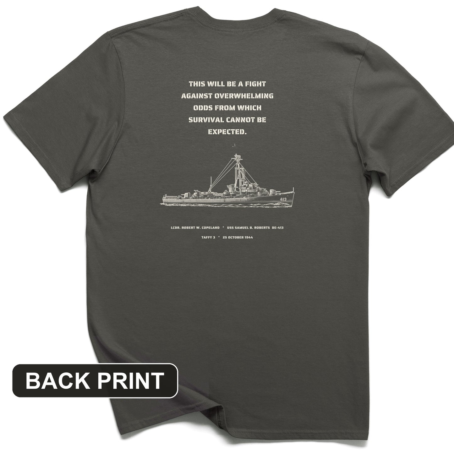 USS Samuel B. Roberts - Last Stand off Samar Back Print T-Shirt