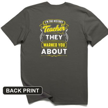 Warned You About Back Print T-Shirt
