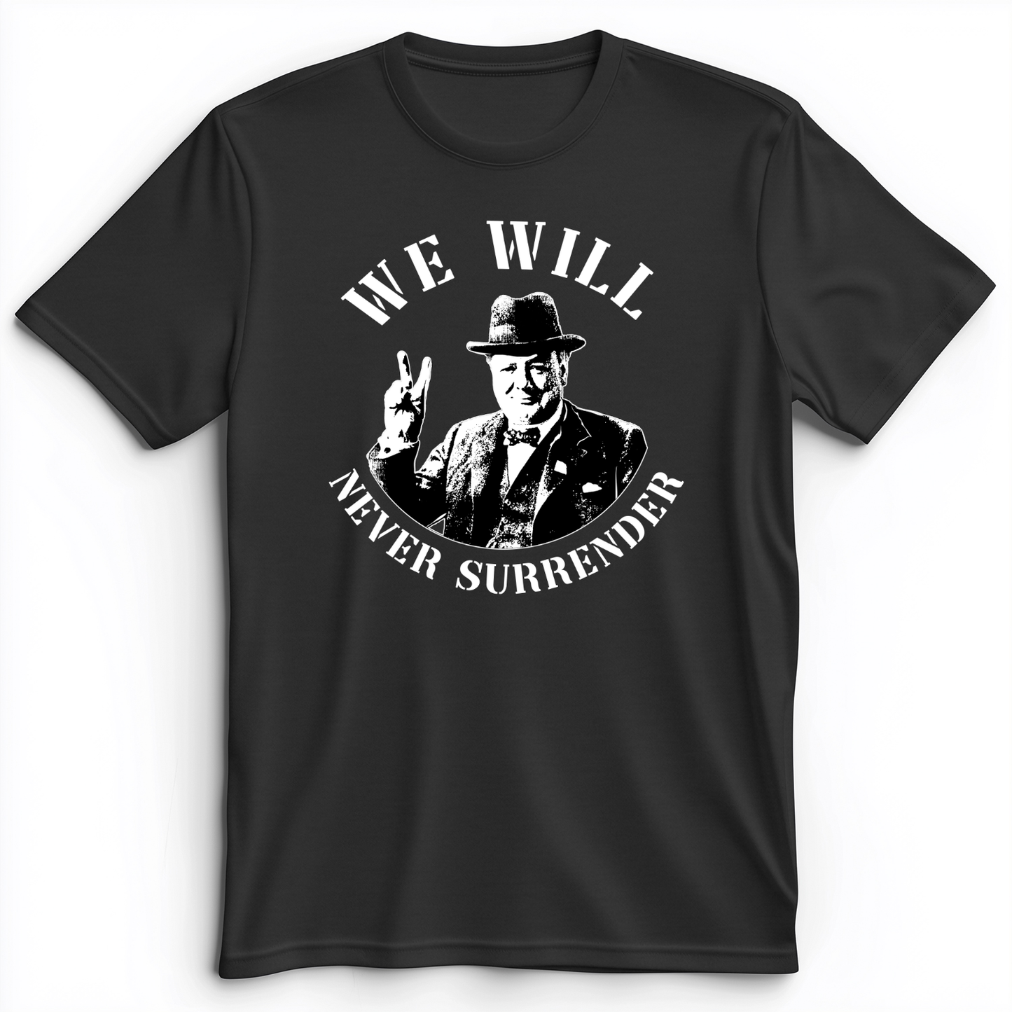 We Will Never Surrender Premium Tee