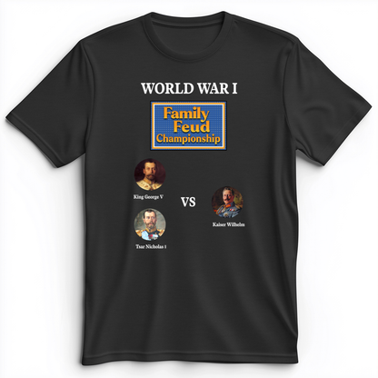 WW1 Family Feud Championship Premium Tee