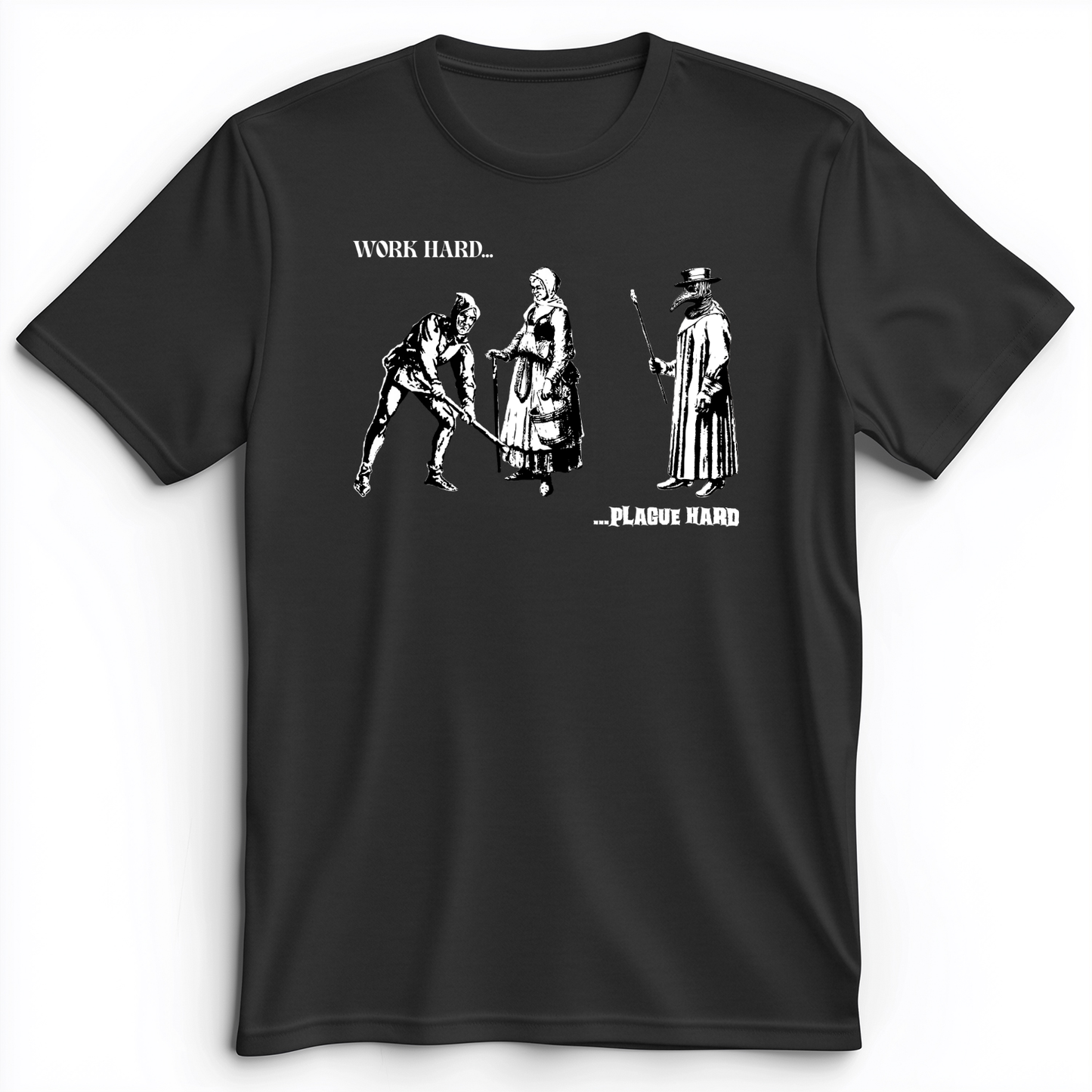 Work Hard Plague Hard Premium Tee