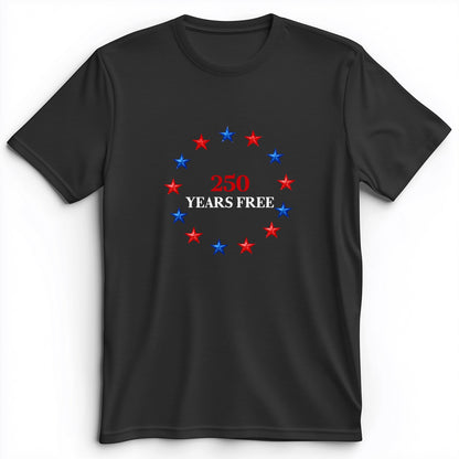 250 Years Free Premium Tee