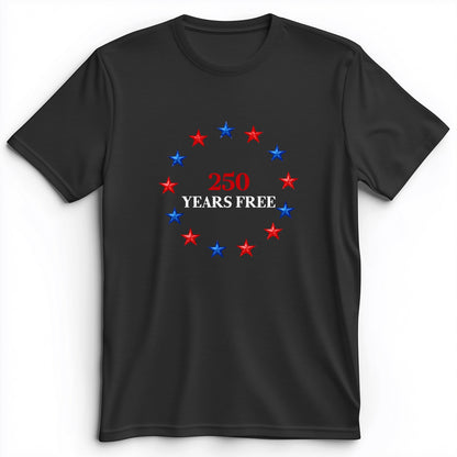 250 Years Free Premium Tee