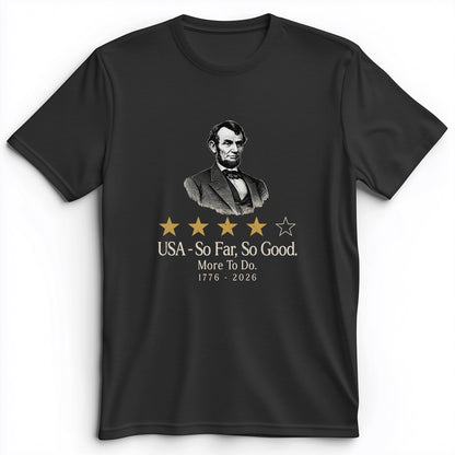 Abe So Far So Good Premium Tee