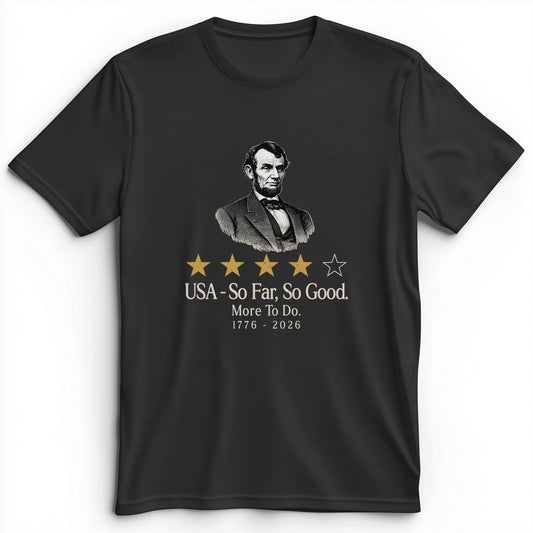 Abe So Far So Good Premium Tee