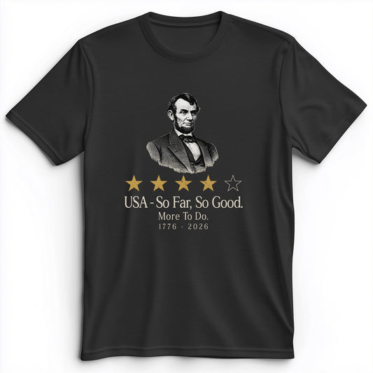 Abe So Far So Good Premium Tee