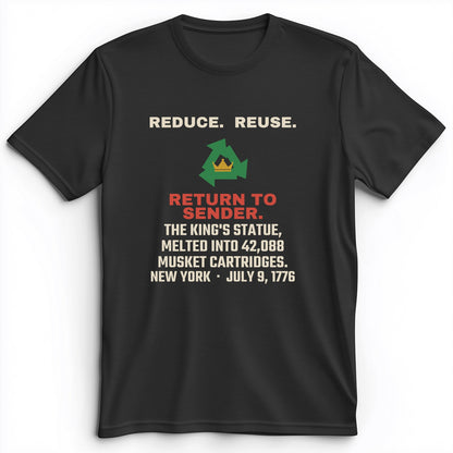 Return To Sender King's Statue 1776 Premium Tee