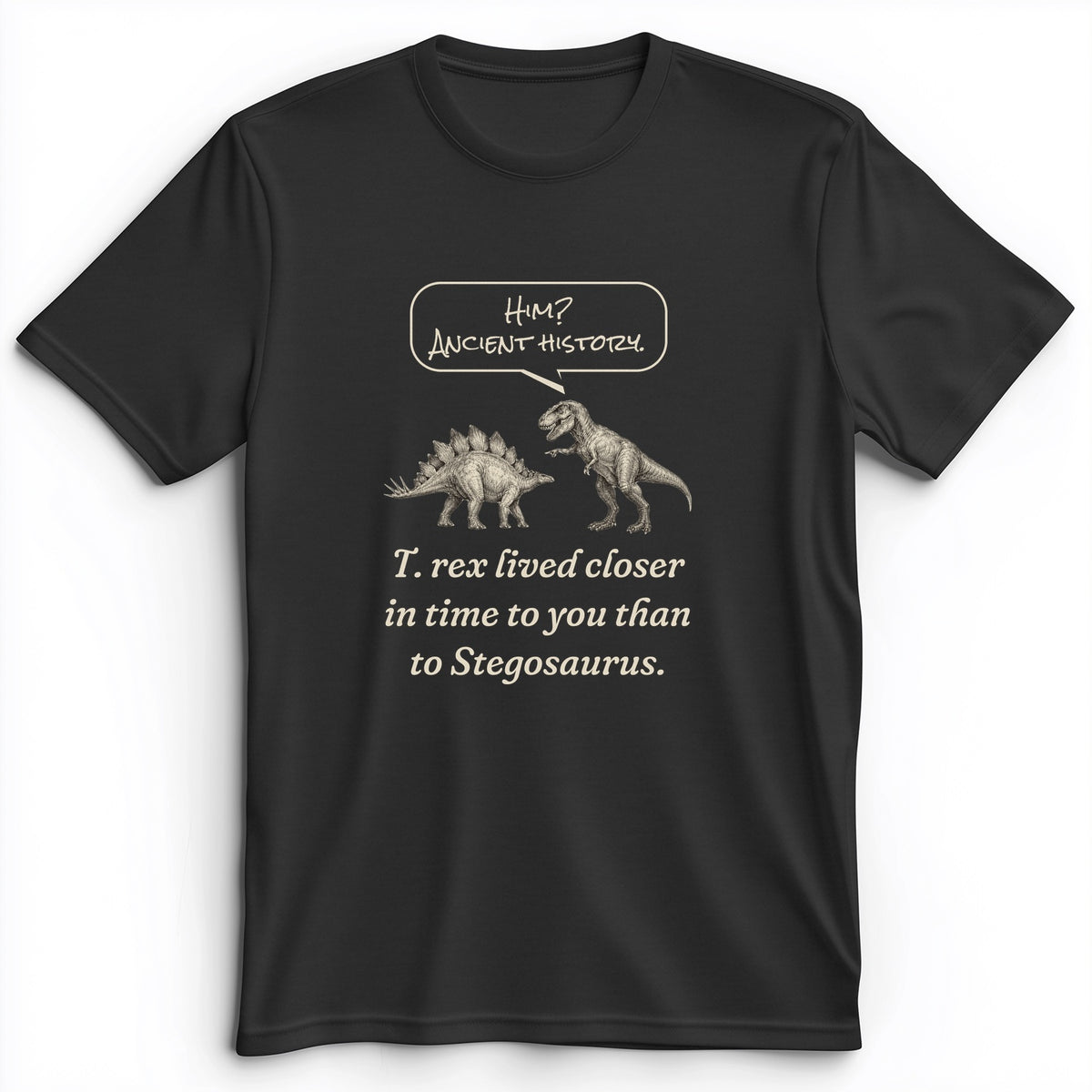 Ancient History T Rex Premium Tee
