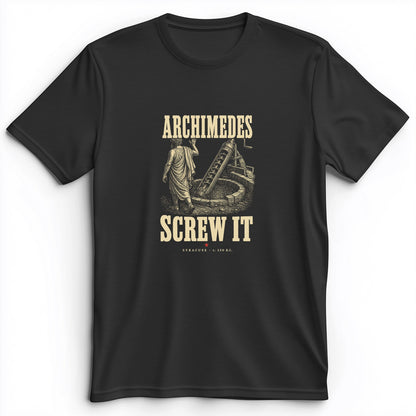 Archimedes Screw It Premium Tee