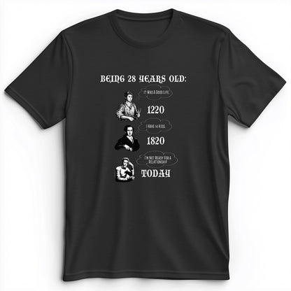 Being 28 Today Premium Tee