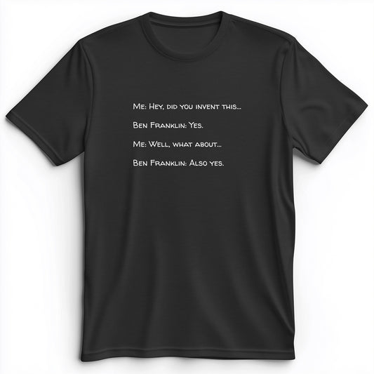 Ben Franklin Inventor Premium Tee