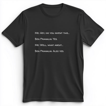 Ben Franklin Inventor Premium Tee