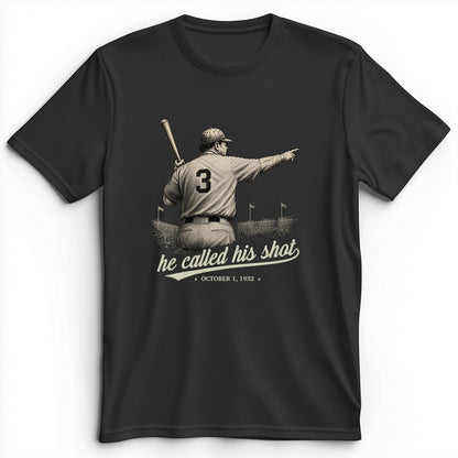 Called His Shot Premium Tee
