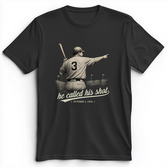 Called His Shot Premium Tee
