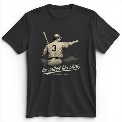 Called His Shot Premium Tee