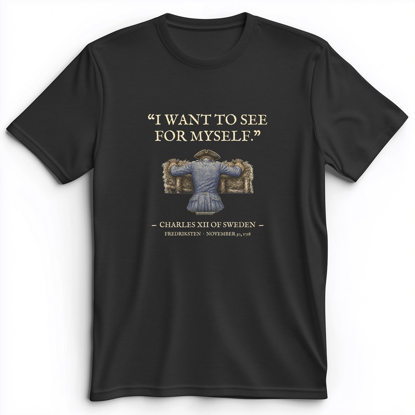 Charles XII See For Myself Premium Tee