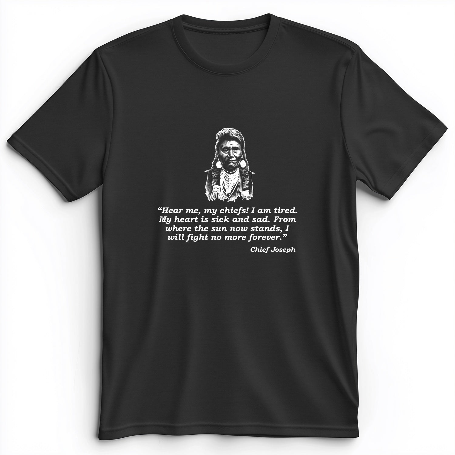 Chief Joseph Fight No More Premium Tee