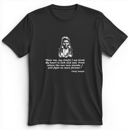 Chief Joseph Fight No More Premium Tee