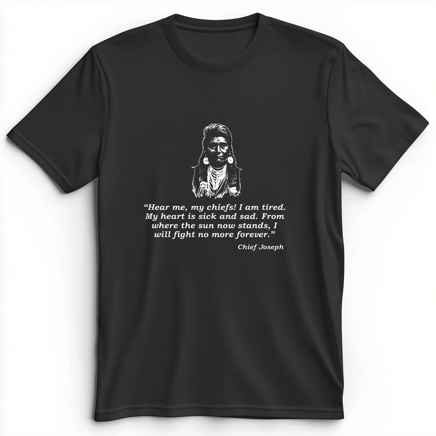 Chief Joseph Fight No More Premium Tee