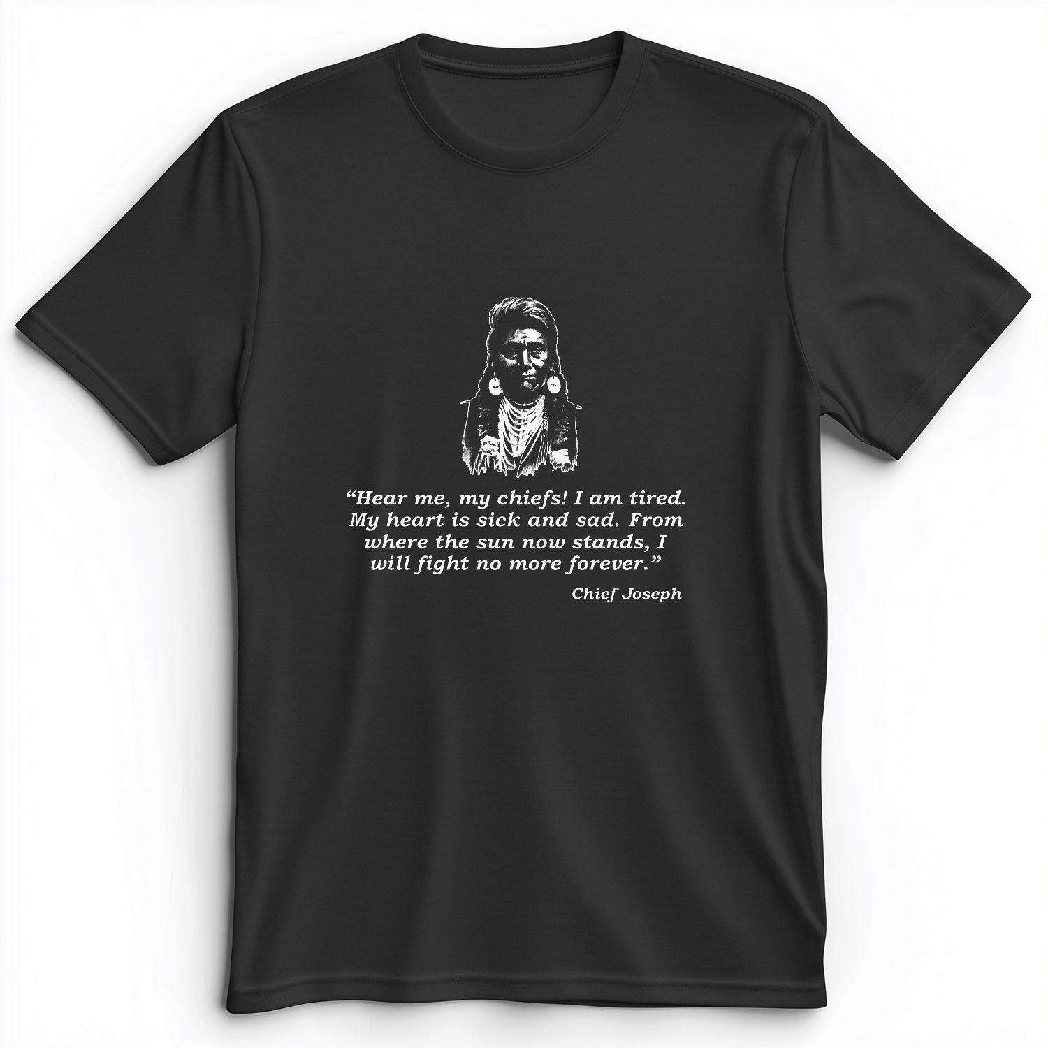 Chief Joseph Fight No More Premium Tee