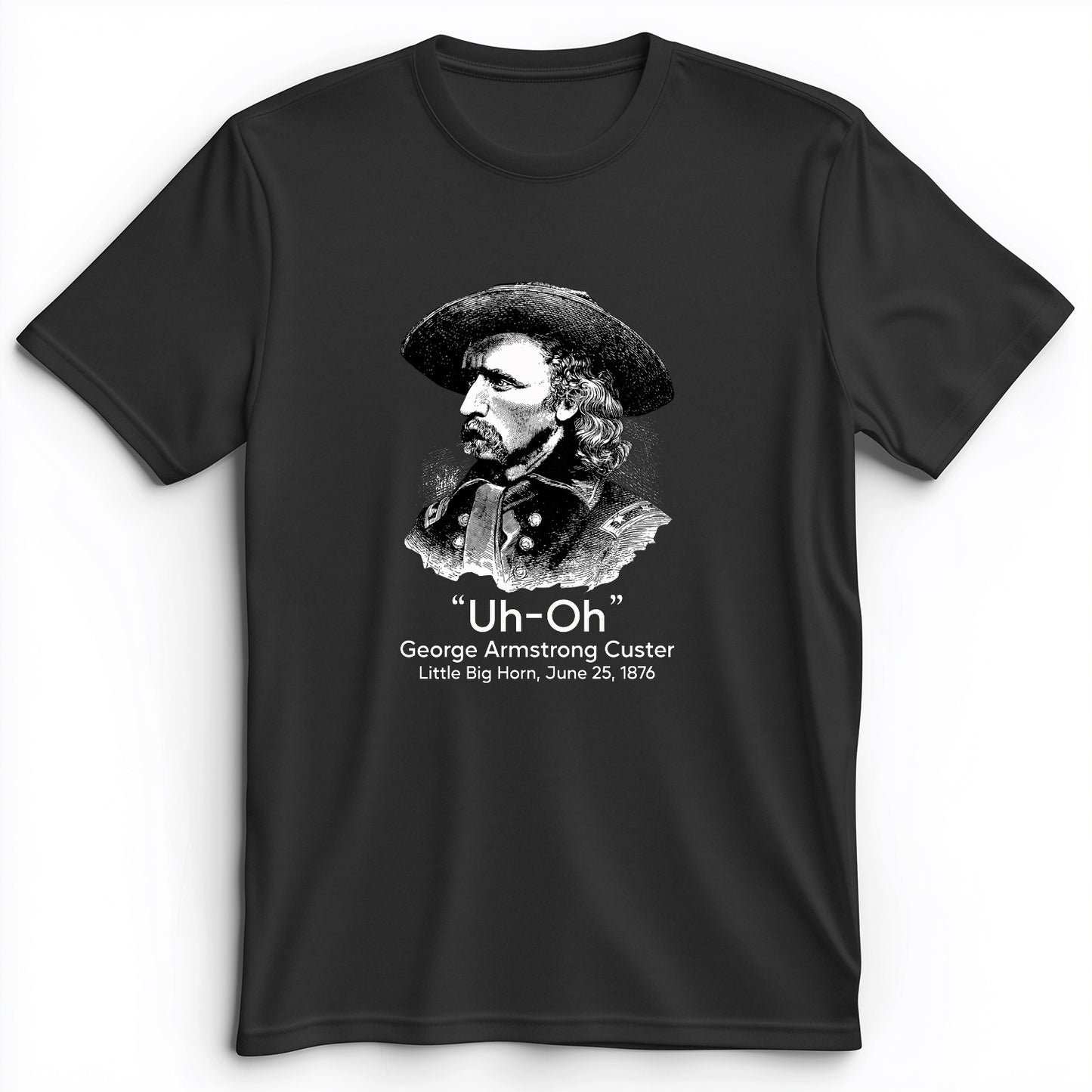 Custer Uh-Oh Premium Tee