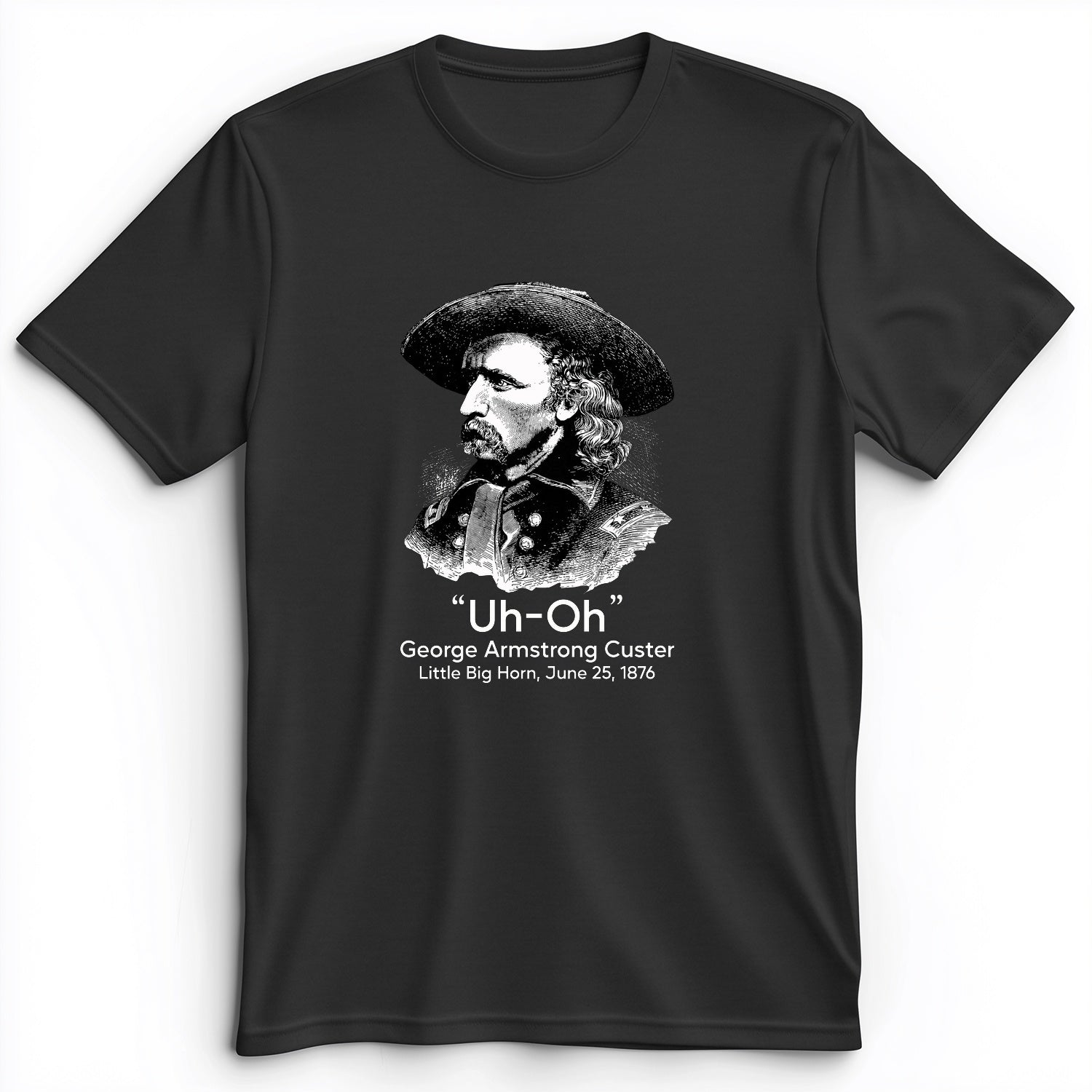 Custer Uh-Oh Premium Tee