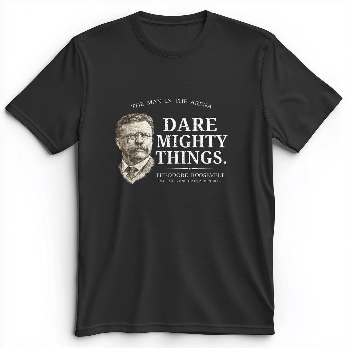 Dare Mighty Things Premium Tee