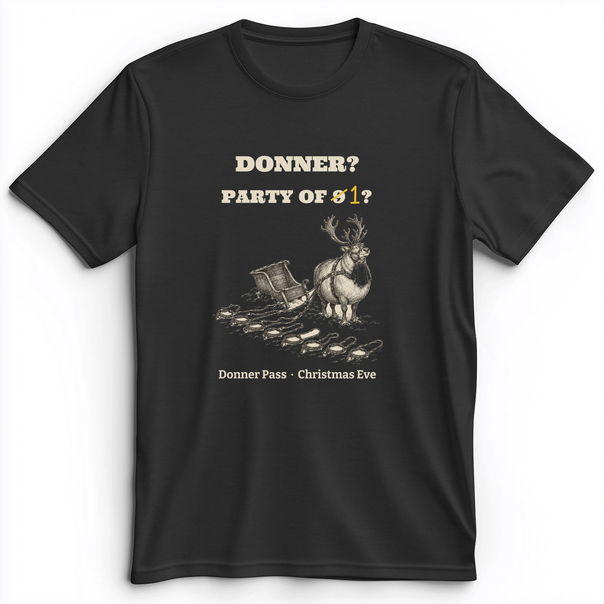 Donner Reindeer Party Of One Premium Tee