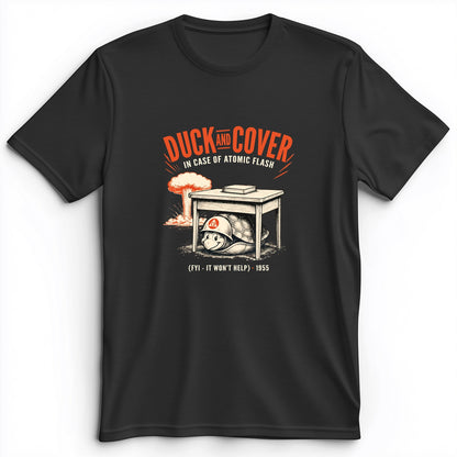 Duck And Cover Premium Tee