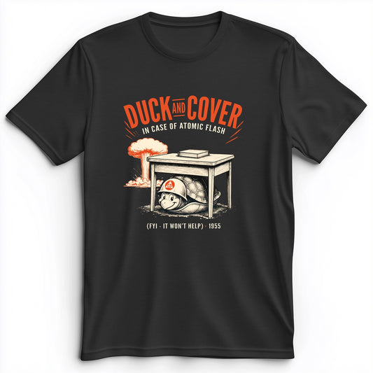 Duck And Cover Premium Tee